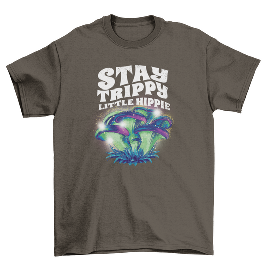 "Stay Trippy Little Hippy" Mushroom T-Shirt